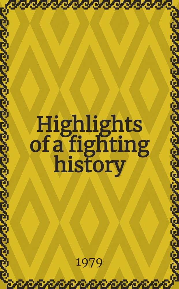 Highlights of a fighting history : 60 years of the Communist Party, USA