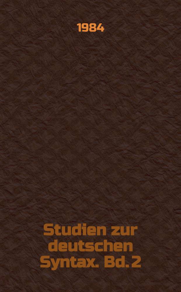 Studien zur deutschen Syntax. Bd. 2