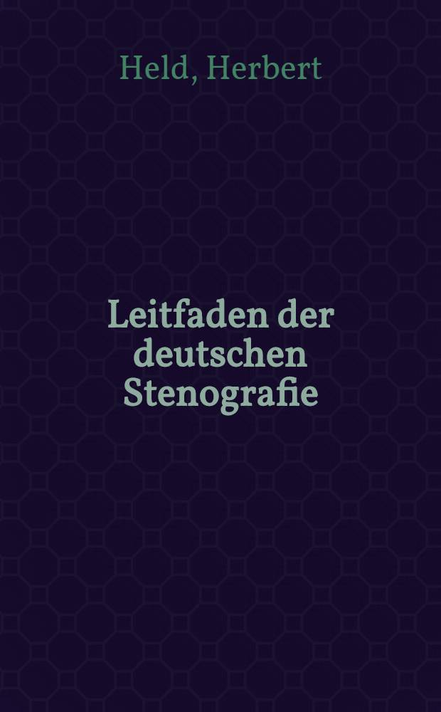 Leitfaden der deutschen Stenografie