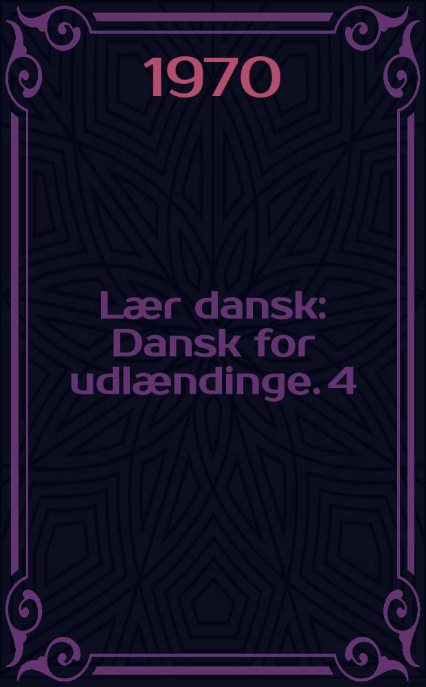 Lær dansk : Dansk for udlændinge. [4] : Dansk-serbokroatisk ordliste