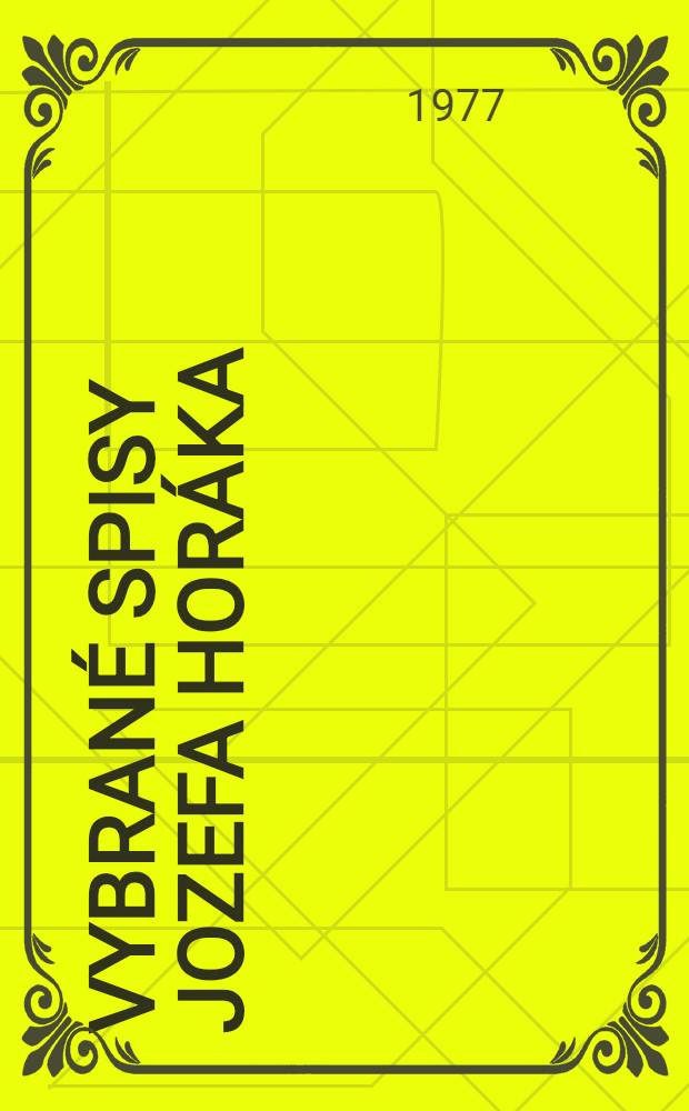 Vybrané spisy Jozefa Horáka