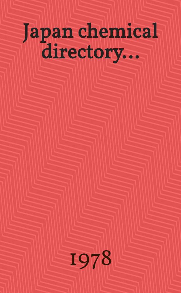 Japan chemical directory ...