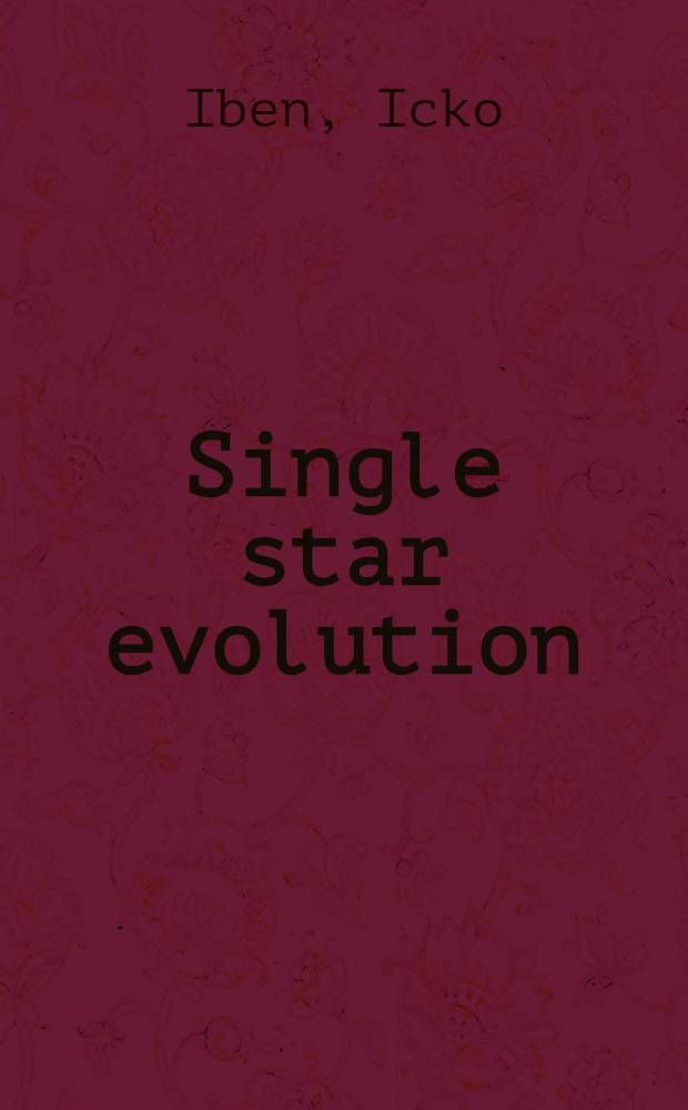 Single star evolution