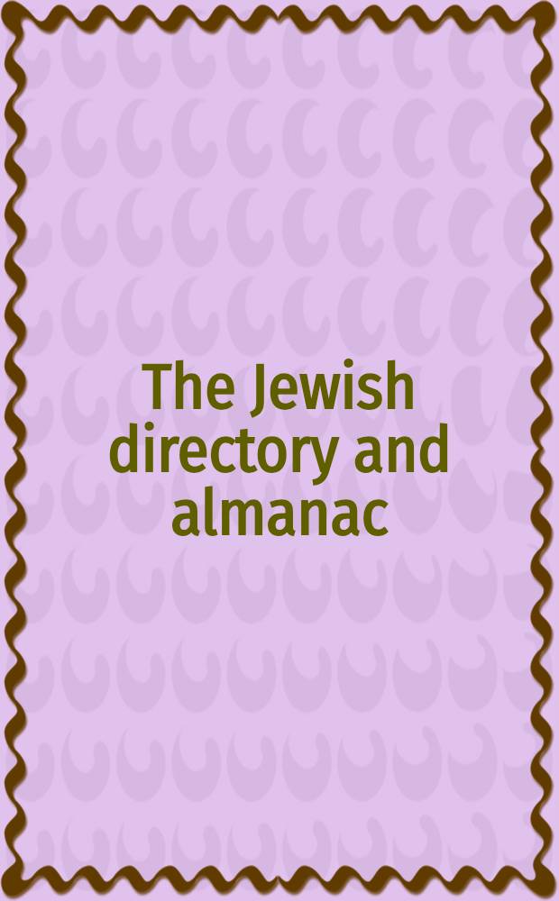 The Jewish directory and almanac