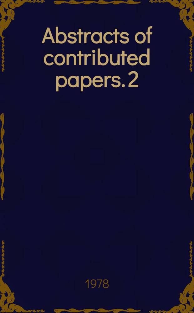 Abstracts of contributed papers. [2] : Postdeadline papers