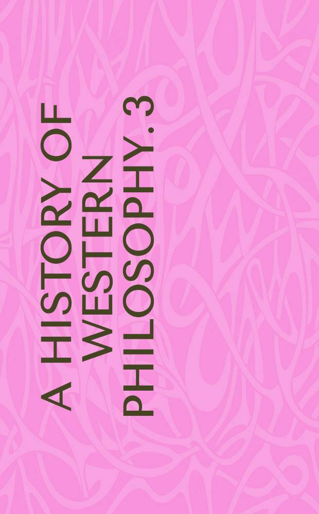 A history of Western philosophy. 3 : Hobbes to Hume