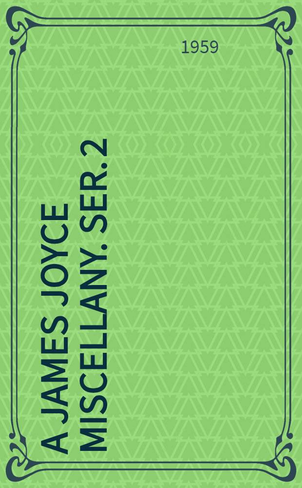 A James Joyce miscellany. Ser. 2