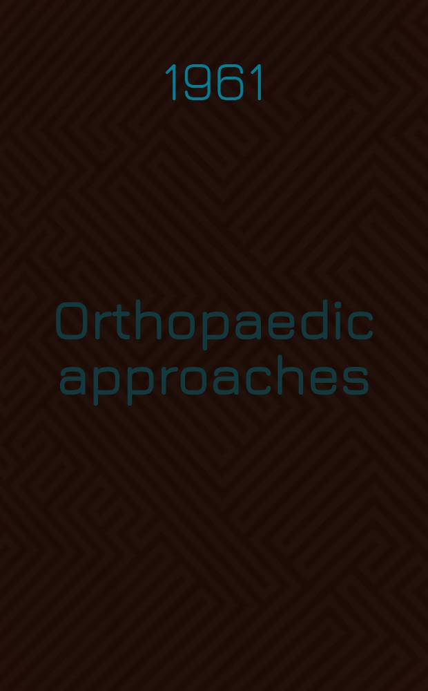 Orthopaedic approaches: a stereographic manual