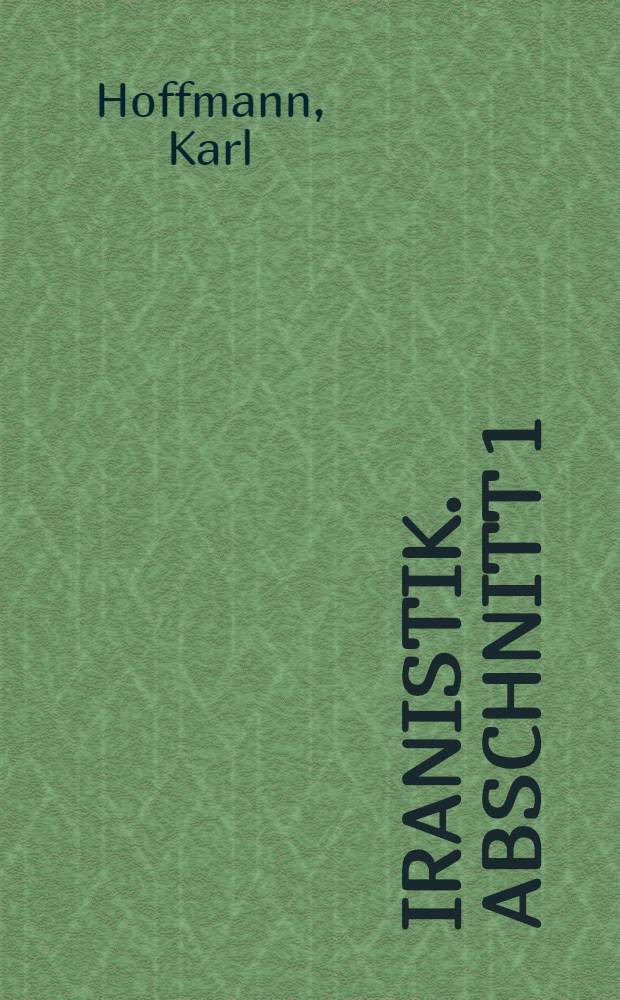 Iranistik. Abschnitt 1 : Linguistik