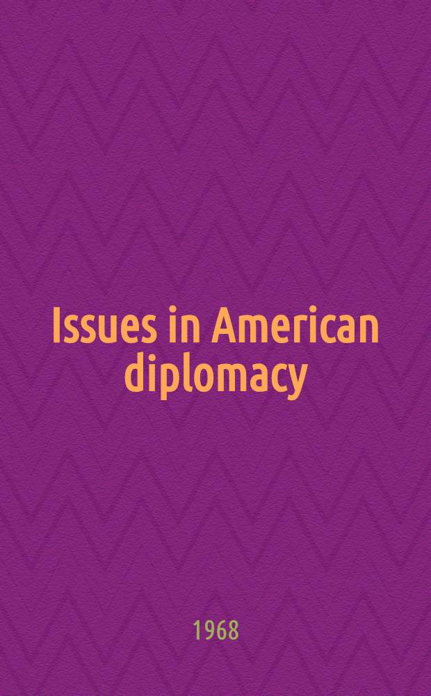 Issues in American diplomacy