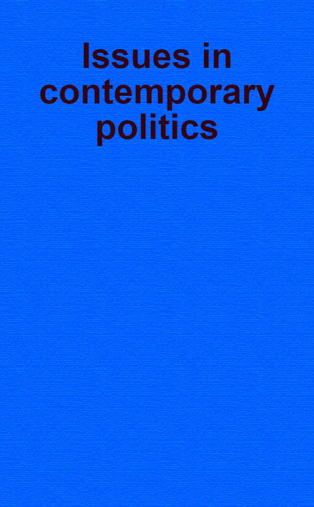 Issues in contemporary politics : Historical and theoretical perspectives