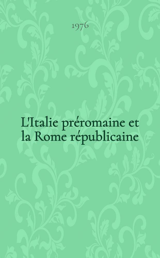 L'Italie préromaine et la Rome républicaine : Mélanges offerts à Jacques Heurgon. 2