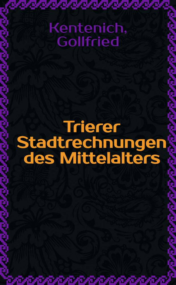 Trierer Stadtrechnungen des Mittelalters