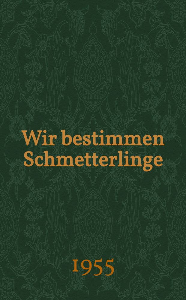 Wir bestimmen Schmetterlinge : 2, 4