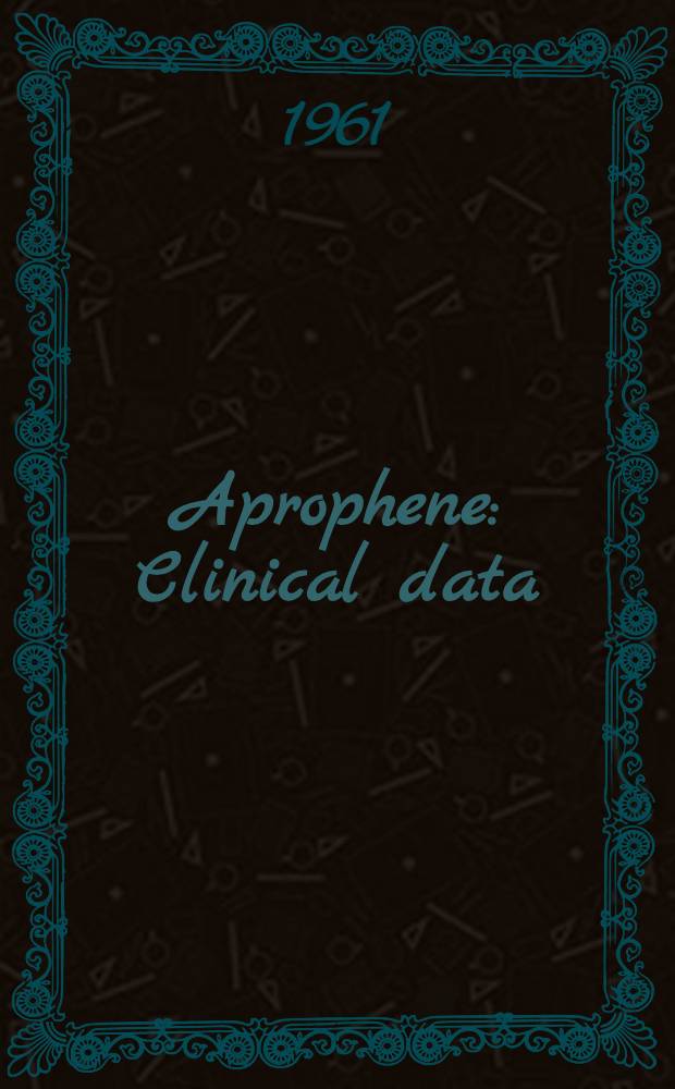 Aprophene : Clinical data