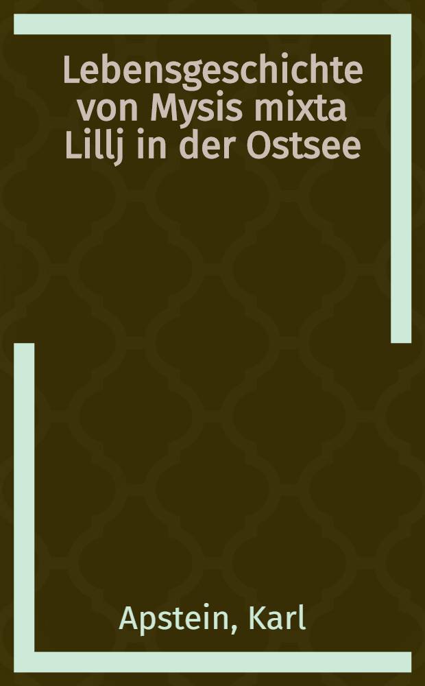 Lebensgeschichte von Mysis mixta Lillj in der Ostsee