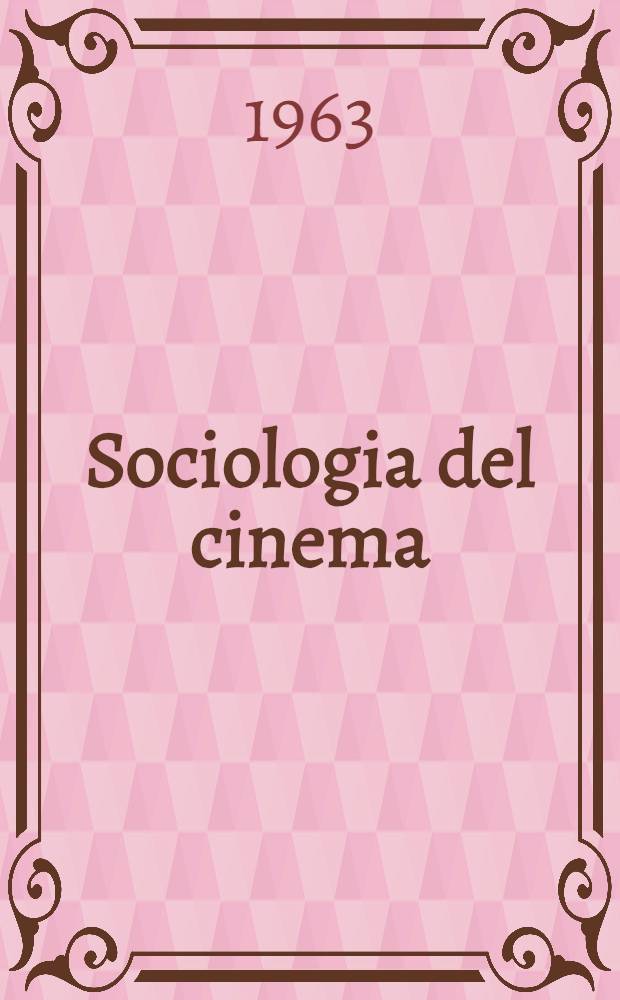 Sociologia del cinema : Pubblico e critica cinematografica