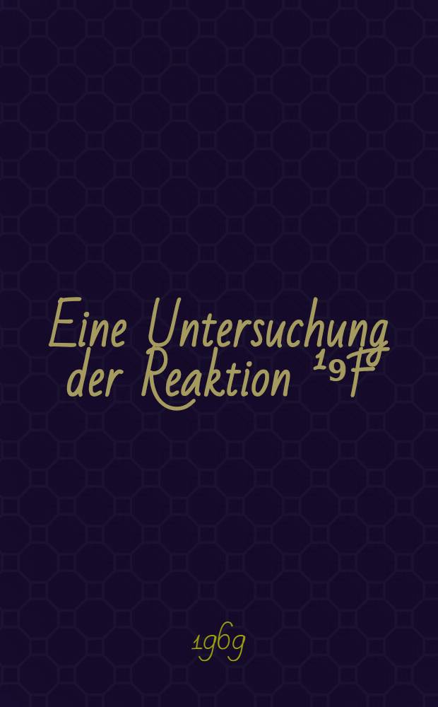 Eine Untersuchung der Reaktion ¹⁹F (d, a) ¹⁷O im Energiebereich 1.35 bis 2.00 MeV