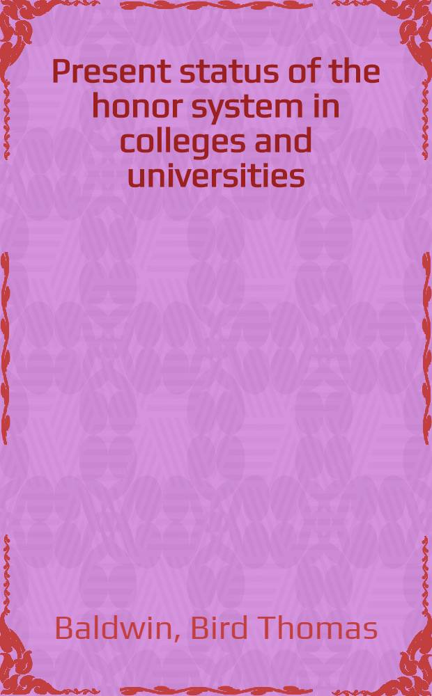 Present status of the honor system in colleges and universities