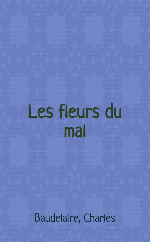 Les fleurs du mal