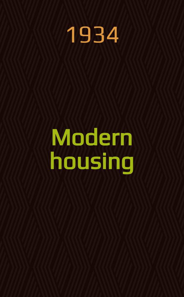 Modern housing
