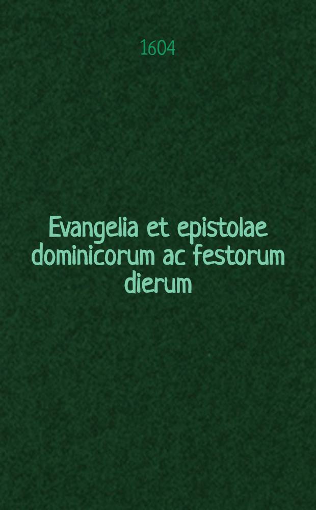Evangelia et epistolae dominicorum ac festorum dierum : Omnia græcè & latinè diligenter edita