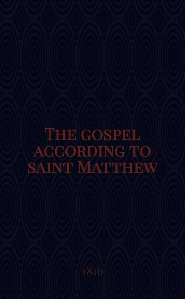 The gospel according to saint Matthew : In Bullom & English