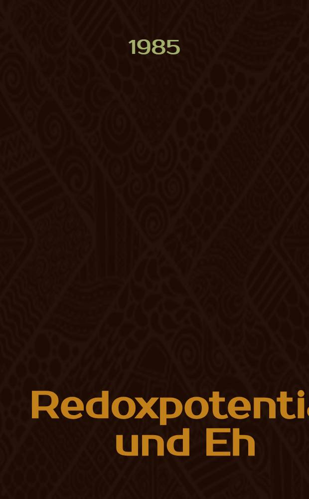 Redoxpotential und Eh/pH-Diagramme von Stoffumsetzungen in reduzierendem Grundwasser (Beispiel Fuhrberger Feld)