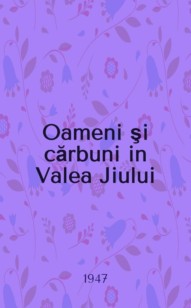 Oameni şi cărbuni in Valea Jiului