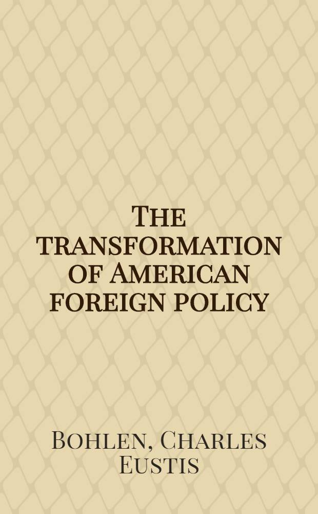 The transformation of American foreign policy