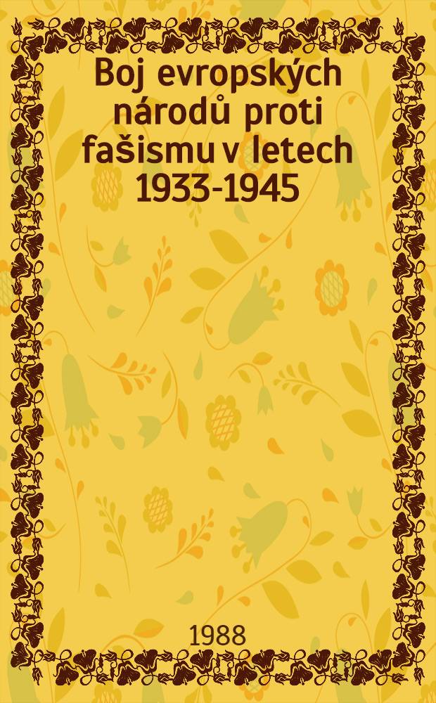 Boj evropských národů proti fašismu v letech 1933-1945