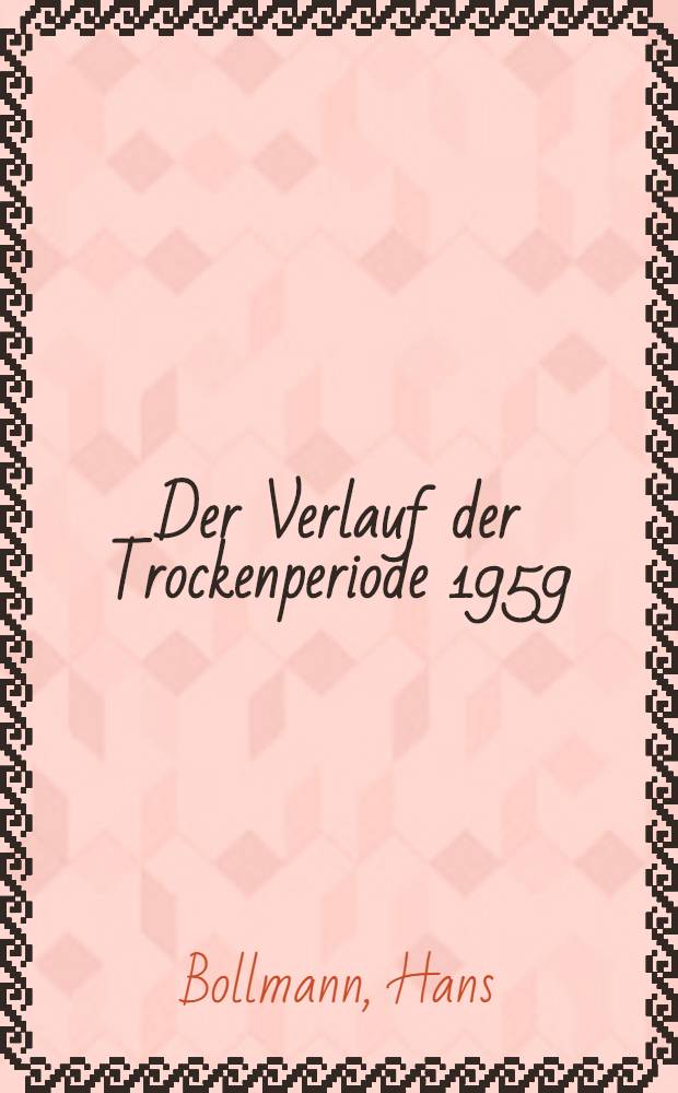 Der Verlauf der Trockenperiode 1959/1960 in der Deutschen Demokratischen Republik