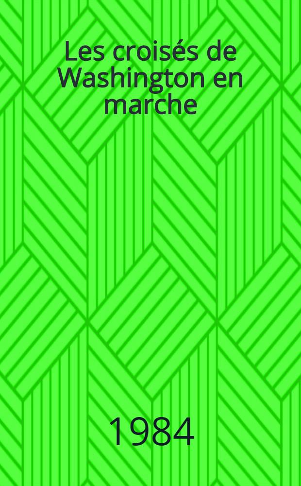 Les crois&eacute;s de Washington en marche