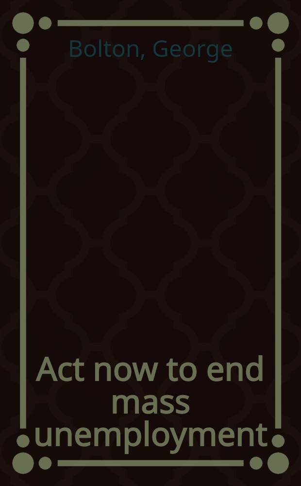 Act now to end mass unemployment