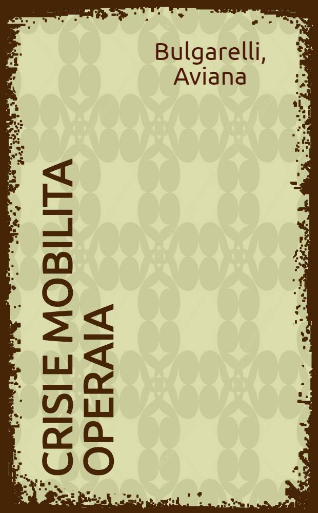 Crisi e mobilita operaia