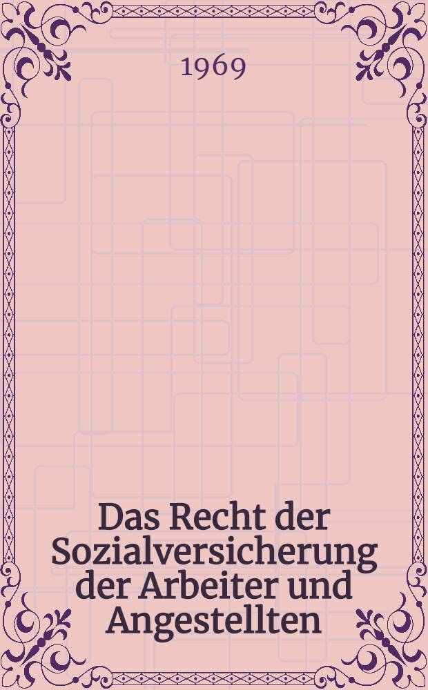 Das Recht der Sozialversicherung der Arbeiter und Angestellten : Textausgabe mit Anmerk. und Sachregister