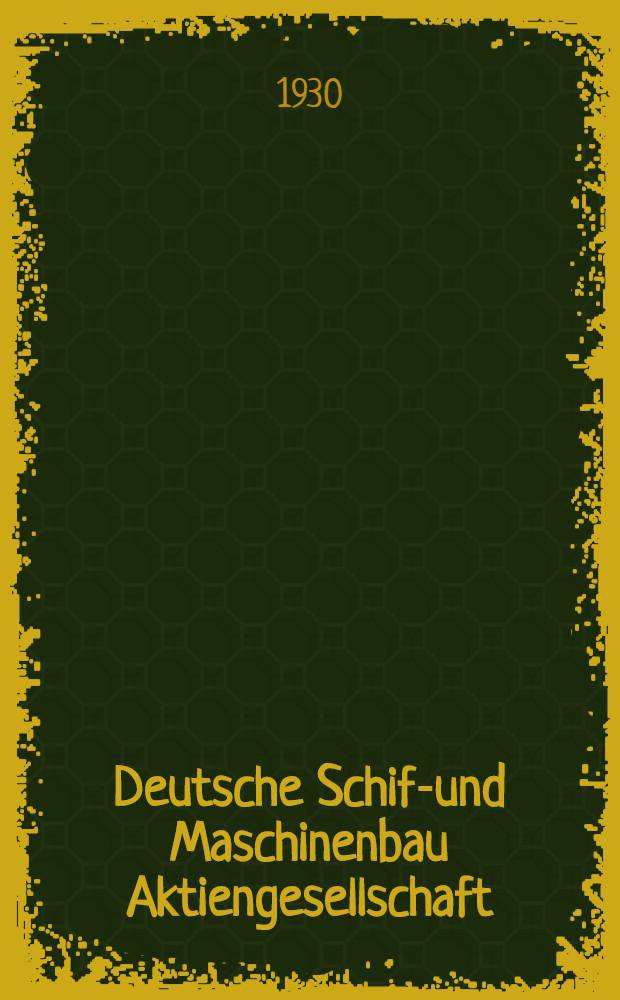 Deutsche Schiff- und Maschinenbau Aktiengesellschaft (Deschimag)