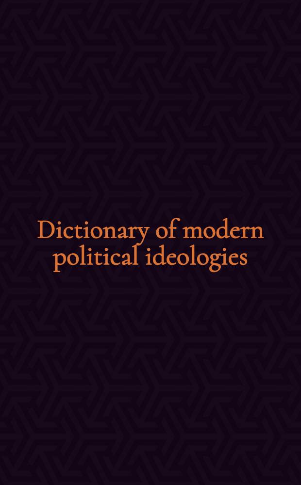 Dictionary of modern political ideologies