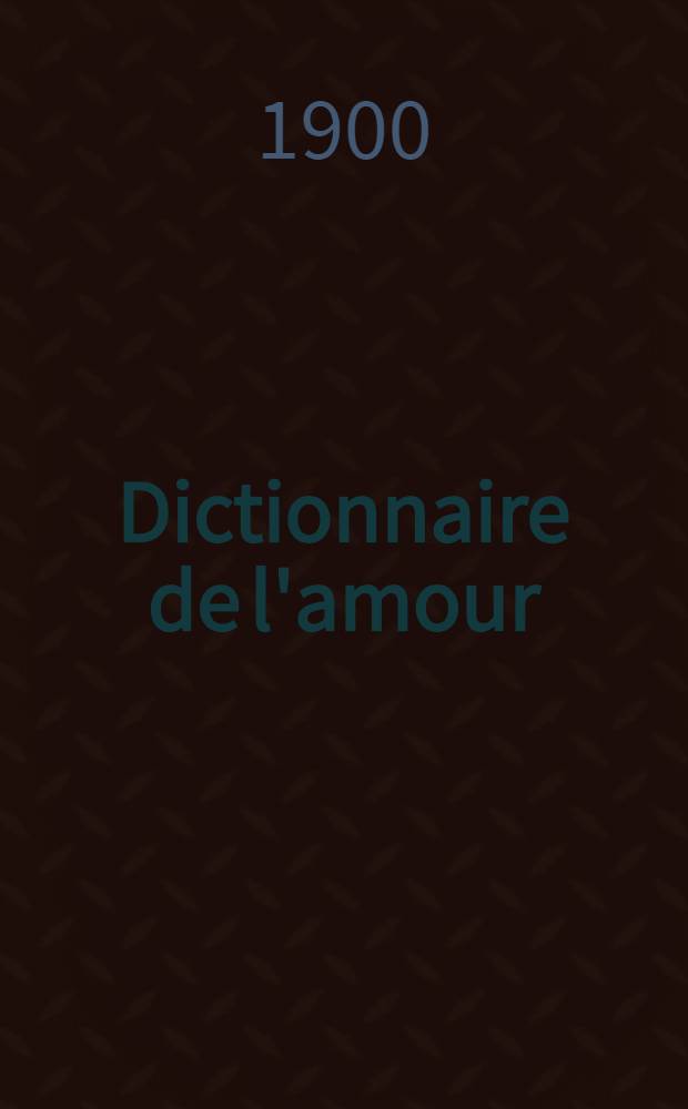 Dictionnaire de l'amour
