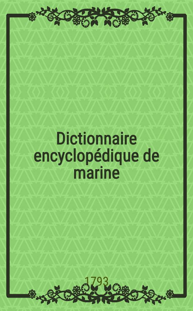 Dictionnaire encyclopédique de marine