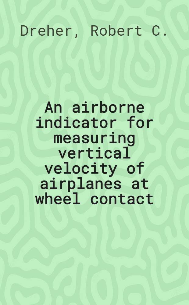 An airborne indicator for measuring vertical velocity of airplanes at wheel contact