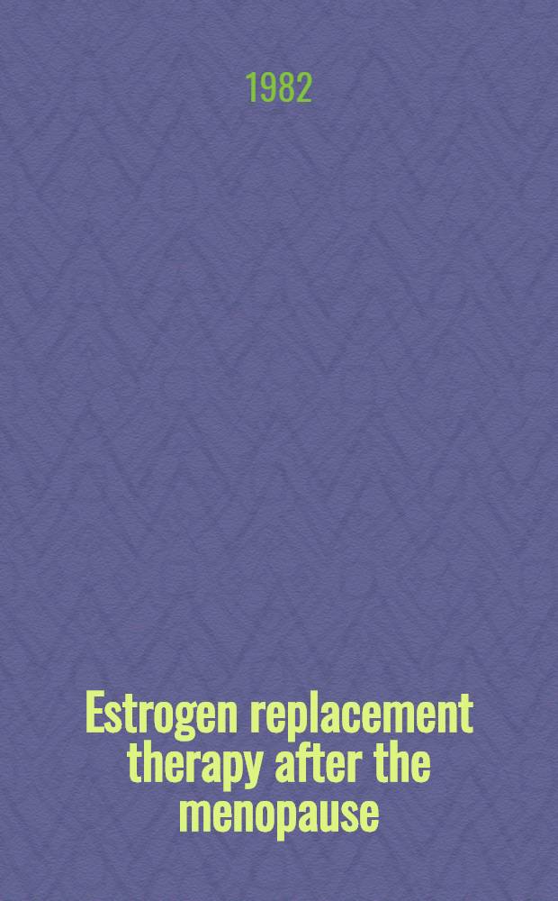 Estrogen replacement therapy after the menopause : Estrogenicity a. metabolic effects : Diss.