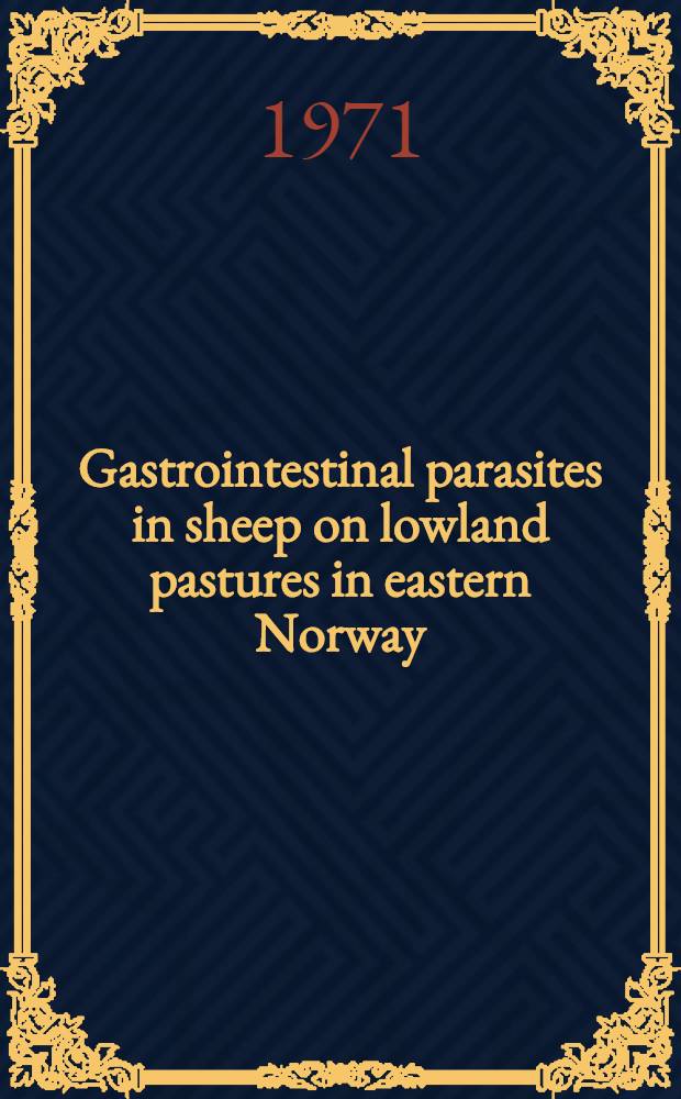 Gastrointestinal parasites in sheep on lowland pastures in eastern Norway