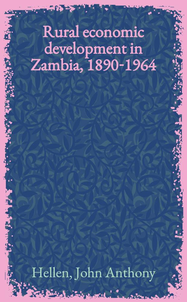 Rural economic development in Zambia, 1890-1964