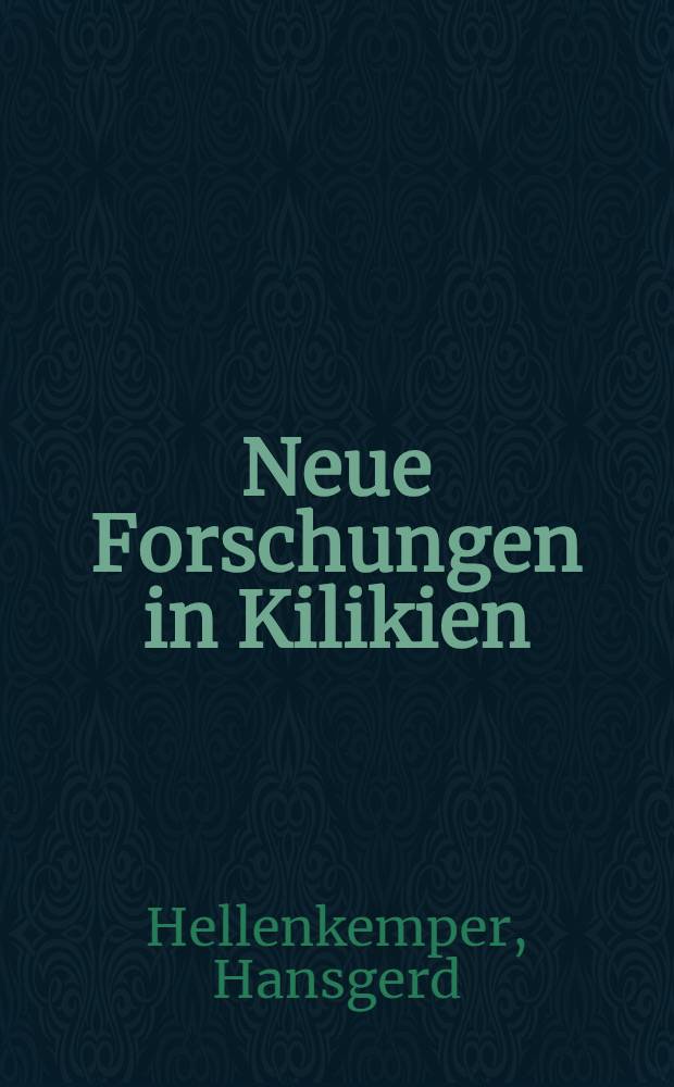 Neue Forschungen in Kilikien