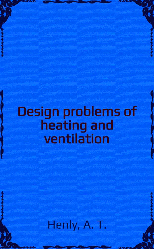 Design problems of heating and ventilation