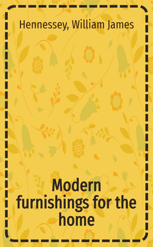 Modern furnishings for the home : An album