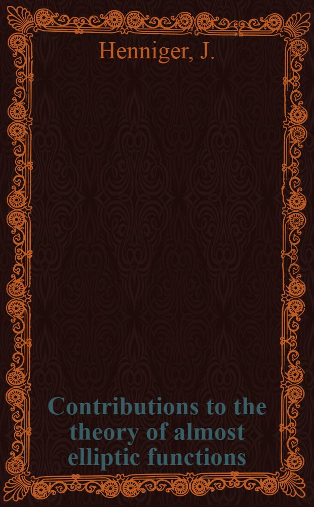 Contributions to the theory of almost elliptic functions