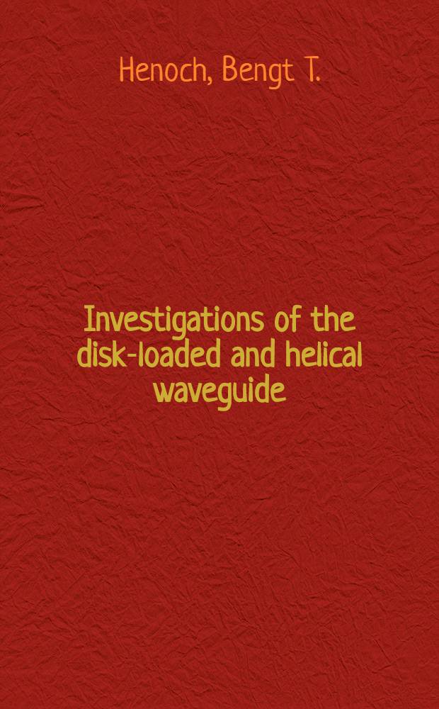 Investigations of the disk-loaded and helical waveguide