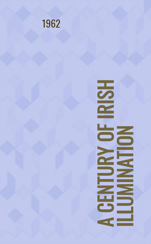 A century of Irish illumination (1070-1170)